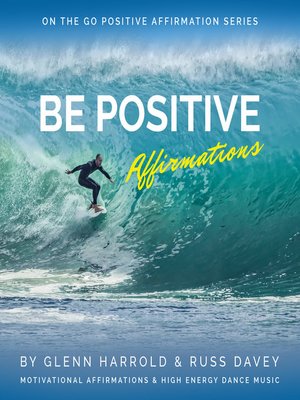 cover image of Be Positive Affirmations